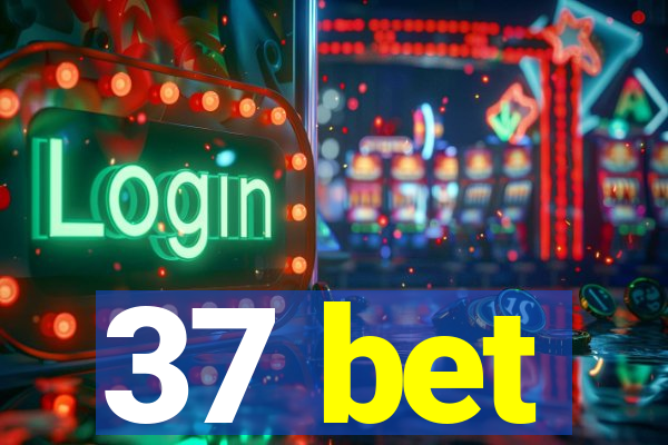 37 bet